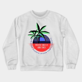 Hawaiian Puerto Rican Family Roots PVGT Crewneck Sweatshirt